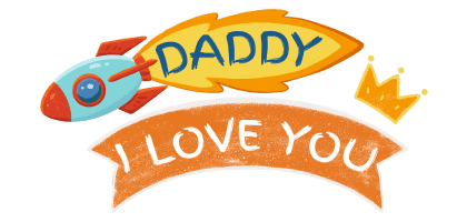 Daddy, I love you so much!